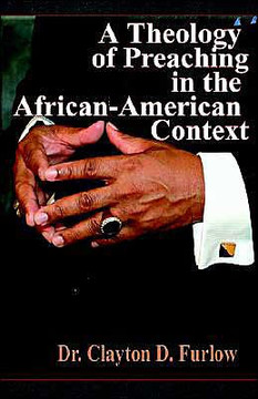 A Theology of Preaching in the African-American Context