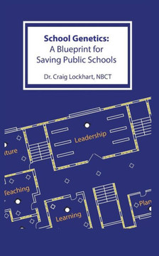 School Genetics: A Blueprint for Saving Public Schools