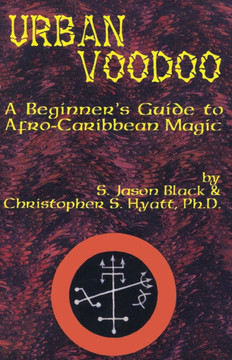 Urban Voodoo: A Beginner's Guide to Afro-Caribbean Magic