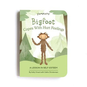 Bigfoot Copes with Hurt Feelings: A Lesson in Self-Esteem Bigfoot Copes with Hurt Feelings: A Lesson in Self-Esteem