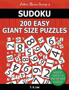 Sudoku 200 Easy Giant Size Puzzles To Keep Your Brain Active For Hours: An Active Brain Series 2 Book