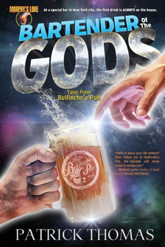 Murphy's Lore: Bartender of the Gods Murphy's Lore: Bartender of the Gods