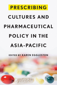 Prescribing Cultures and Pharmaceutical Policy in the Asia-Pacific