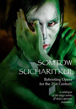 Rebooting Opera for the 21st Century: a catalogue of the stage works of Asia's operatic innovator