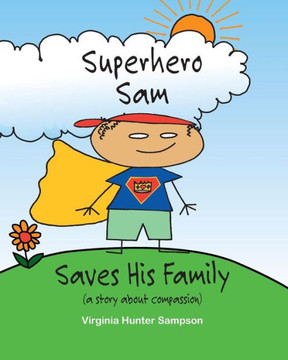 Superhero Sam Saves His Family