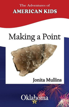 Making A Point (The Adventures Of American Kids)