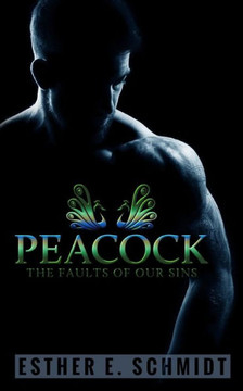 Peacock (The Faults Of Our Sins) Peacock (The Faults Of Our Sins)