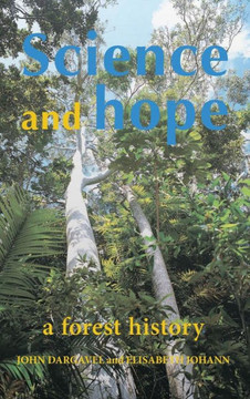 Science and Hope: A Forest History Science and Hope: A Forest History