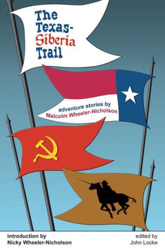 The Texas-Siberia Trail
