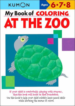 My Book of Coloring at the Zoo: Ages 3, 4, 5