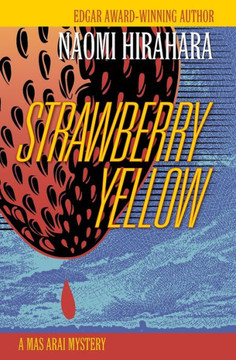 Strawberry Yellow: A Mas Arai Mystery
