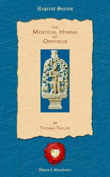 The Mystical Hymns of Orpheus