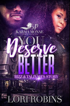 You Deserve Better: Bizz & Taliyah's Story