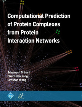 Computational Prediction of Protein Complexes from Protein Interaction Networks Computational Prediction of Protein Complexes from Protein Interaction Networks