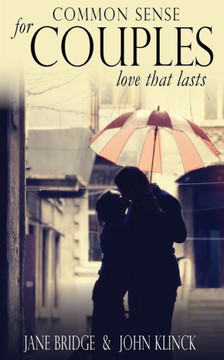 Common Sense for Couples: Love that Lasts