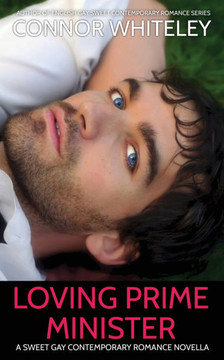 Loving Prime Minister: A Sweet Gay Contemporary Romance Novella