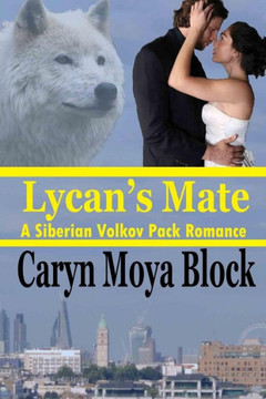 Lycan's Mate (The Siberian Volkov Romance Series)