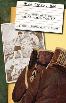 Nice Going, Red: The Story of a Boy who ""Couldn't Take It""