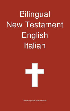 Bilingual New Testament, English - Italian Bilingual New Testament, English - Italian