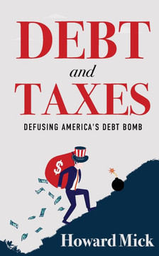 Debt and Taxes: Defusing America's Debt Bomb