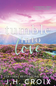 Tumble Into Love Tumble Into Love