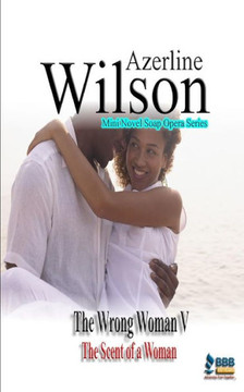 The Wrong Woman V: The Scent of a Woman