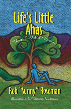 Life'S Little Ahas: Things I Wish I'D Known