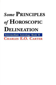 Some Principles of Horoscopic Delineation