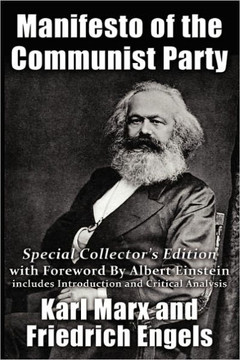 Manifesto of the Communist Party: Special Collector's Edition with Foreward By Albert Einstein