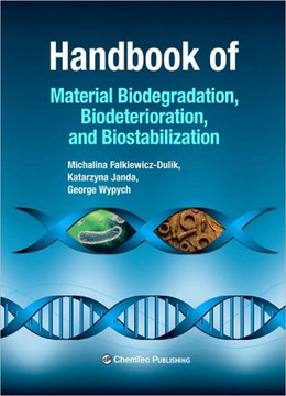 Handbook of Material Biodegradation, Biodeterioration, and Biostabilization