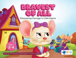 Bravest of All: Discovering Courage in Little Hearts