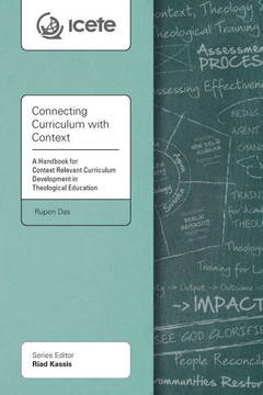 Connecting Curriculum with Context: A Handbook for Context Relevant Curriculum Development in Theological Education