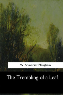 The Trembling Of A Leaf The Trembling Of A Leaf