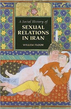 A Social History of Sexual Relations in Iran