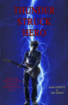 Thunder Struck Hero: What's The Voice Of A Dead Rock Star Doing Inside Max's Head?