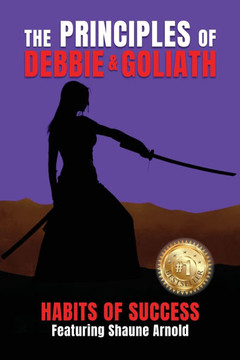 The Principles of Debbie & Goliath - Habits of Success
