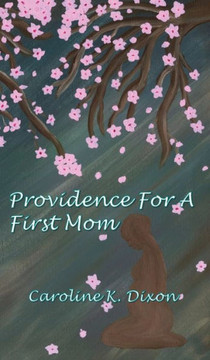 Providence for a First Mom