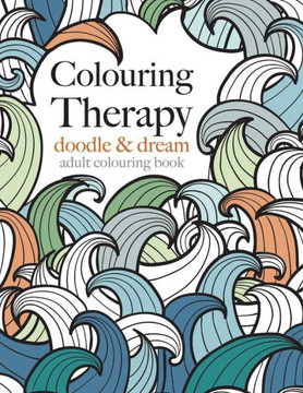 Colouring Therapy: doodle & dream