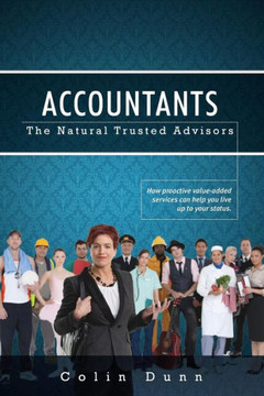Accountants: The Natural Trusted Advisors