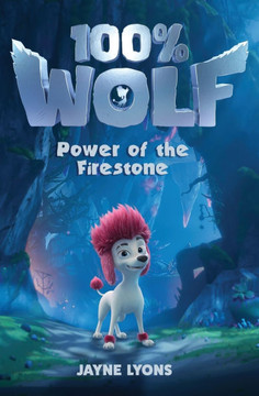 100% Wolf: Power of the Firestone 100% Wolf: Power of the Firestone