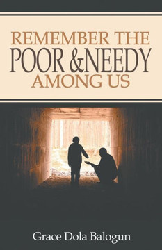 Remember The Poor & Needy Among Us