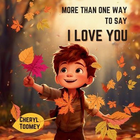 More Than One Way to Say I Love You