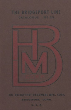Bridgeport Hardware Manufacturing Corporation Catalogue No. 23