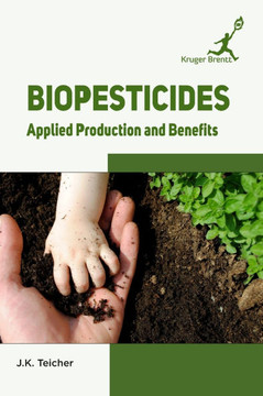 Biopesticides: Applied Production and Benefits