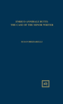 Enrico Annibale Butti: The Case of the Minor Writer