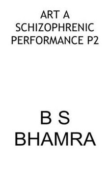Art a Schizophrenic Performance P2