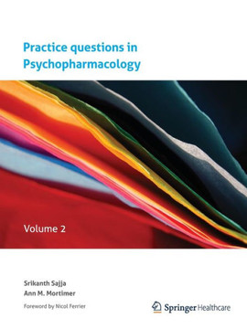 Practice Questions in Psychopharmacology: Volume 2