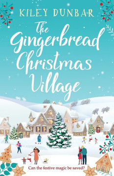 The Gingerbread Christmas Village The Gingerbread Christmas Village
