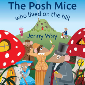 The Posh Mice Who Lived On the Hill