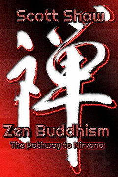 Zen Buddhism: The Pathway to Nirvana